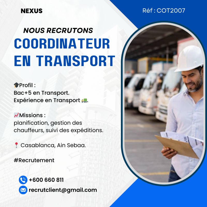 NEXUS recrute un Coordinateur en Transport à Ain sbaa, Casablanca
