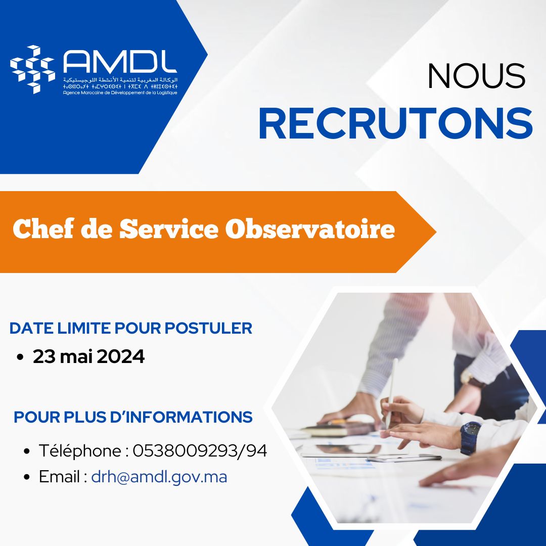 L’Agence Marocaine de Développement de la Logistique recrute un Chef de Service Observatoire